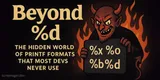 Beyond %d: The Hidden World of printf Formats That Most Devs Never Use